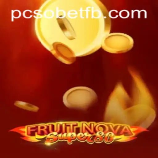 Explore the Thrills of FruitNovaSuper80 with PcsoBet.COM